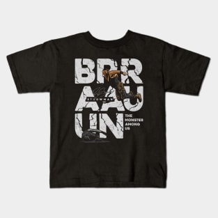 Braun Strowman BRRAAUUN Kids T-Shirt